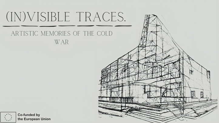 (In)Visible Traces. Artistic memories of the Cold War